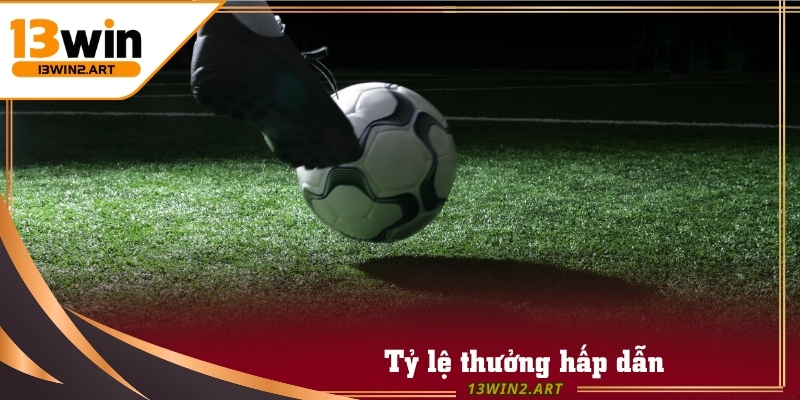 Kèo Handicap có tỷ lệ hấp dẫn hơn so với các loại tỷ lệ cược thông thường